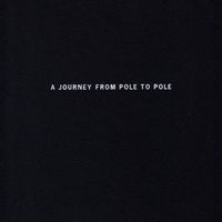 Journey From Pole To Pole